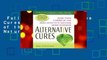 Full E-book  Alternative Cures: More Than 1,000 of the Most Effective Natural Home Remedies
