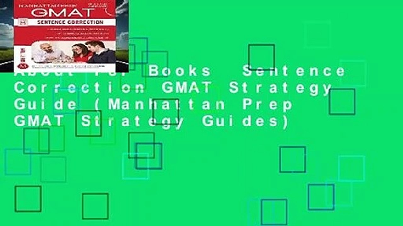 About For Books  Sentence Correction GMAT Strategy Guide (Manhattan Prep GMAT Strategy Guides)