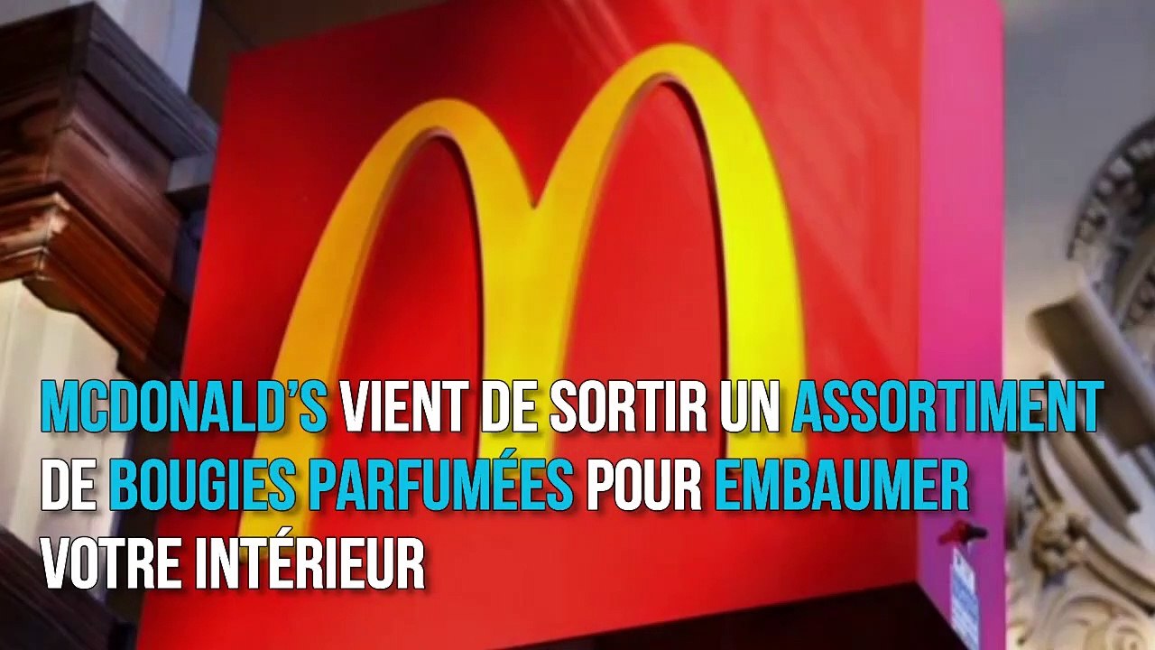 Fan de McDo... Ces bougies parfumées sont pour...