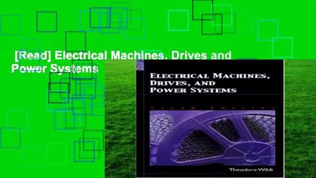 [Read] Electrical Machines, Drives and Power Systems For Free