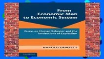 [Read] From Economic Man to Economic System: Essays on Human Behavior and the Institutions of