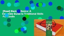 [Read] Back to Basics: A Complete Guide to Traditional Skills  For Kindle