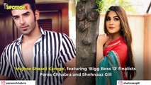 Mujhse Shaadi Karoge: Paras Chhabra And Shehnaaz Gill To Save THESE Contestants From Getting Eliminated?