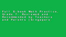 Full E-book Math Practice, Grade 7: Reviewed and Recommended by Teachers and Parents (Singapore
