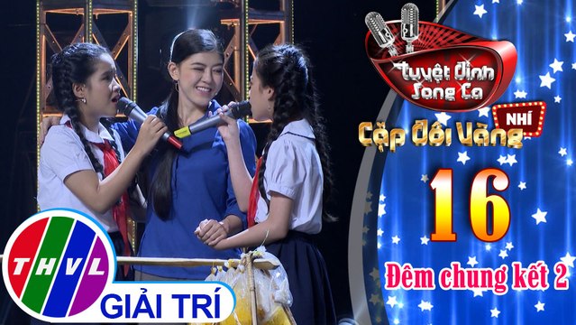Tuyệt đỉnh song ca - Cặp đôi vàng nhí | Tập 16[3]: Gánh hàng rong, Cho con được thay cha - Cát Viên, Phương Nhi