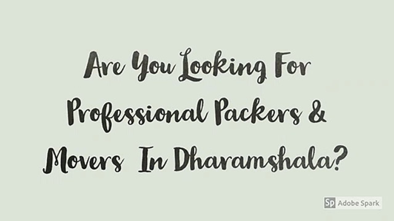 Professional packers and movers in Dharamshala