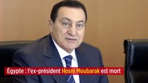 Égypte : l'ex-président Hosni Moubarak est mort