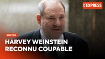 Harvey Weinstein reconnu coupable d'agressions sexuelles et de viols