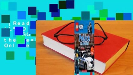 [Read] Police in Action (LEGO City Nonfiction): A LEGO Adventure in the Real World  For Online