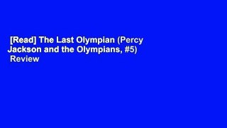 [Read] The Last Olympian (Percy Jackson and the Olympians, #5)  Review