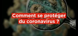 Comment se protéger du coronavirus ?