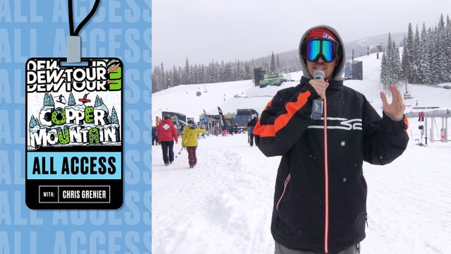 Dew Tour All Access with Chris Grenier: Day 4 | Dew Tour Copper 2020