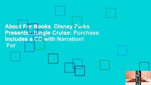 About For Books  Disney Parks Presents: Jungle Cruise: Purchase Includes a CD with Narration!  For