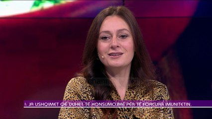 Ky është ushqimi që na mbron nga viruset! Blerina Bombaj: Konsumojeni në çdo vakt! 25 Shkurt 2020