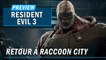 RESIDENT EVIL 3 REMAKE : RETOUR À RACCOON CITY