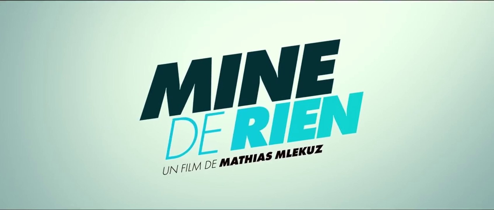 Mine de rien - Bande annonce VF