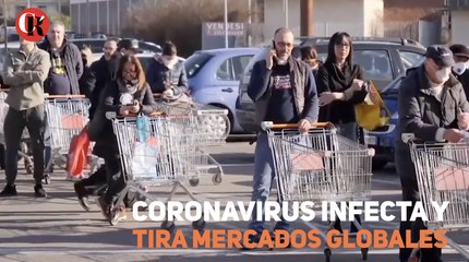 Coronavirus infecta y tira mercados globales