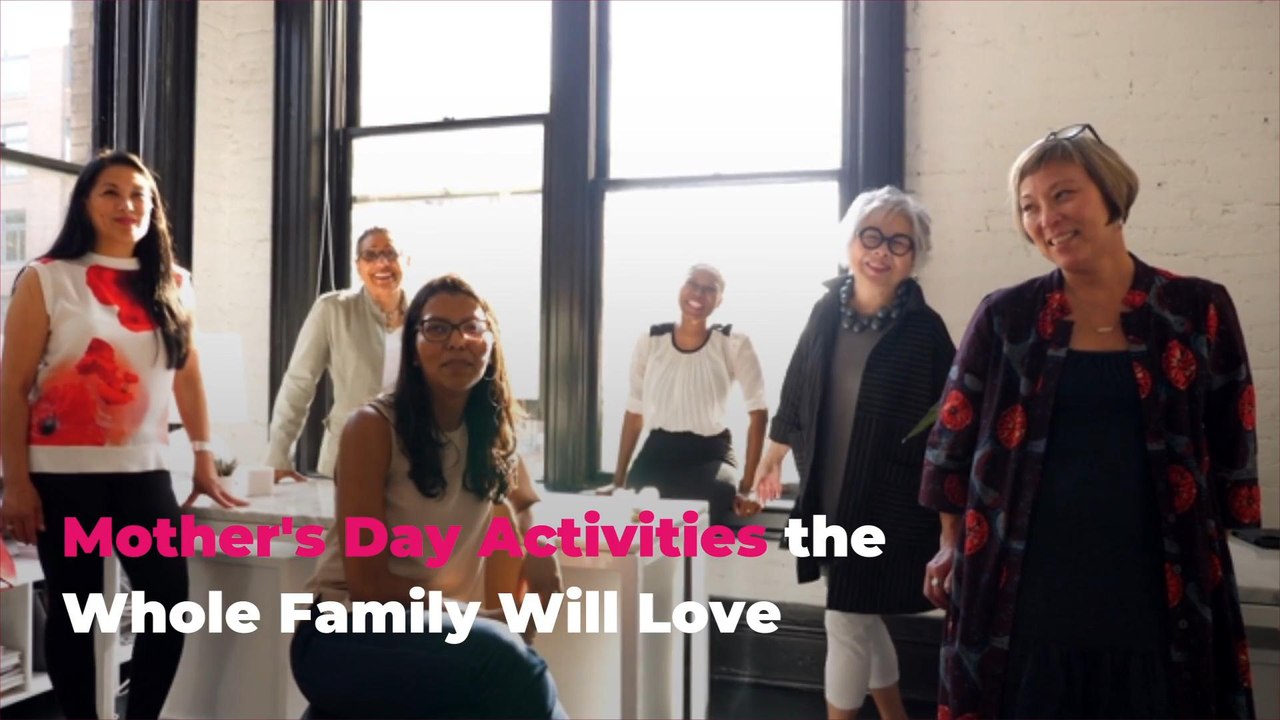 Mother's Day Activities the Whole Family Will Love