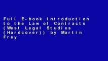 Full E-book Introduction to the Law of Contracts (West Legal Studies (Hardcover)) by Martin Frey