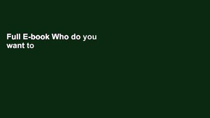 Full E-book Who do you want to be a hero to?: Answer just one question and clarify who you can