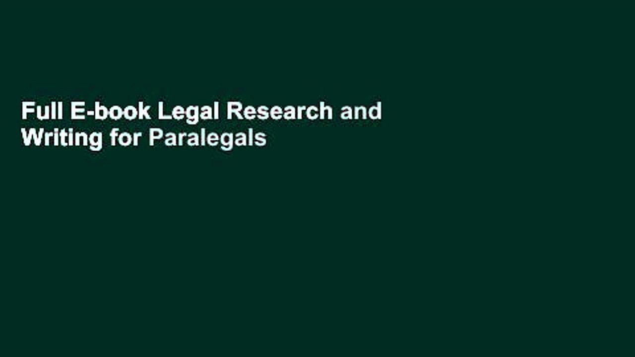 Full E-book Legal Research and Writing for Paralegals (Aspen College) by Deborah E Bouchoux