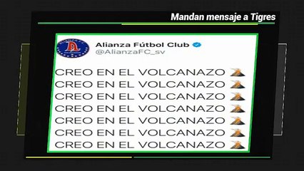 Alianza manda mensaje a Tigres previo a su encuentro