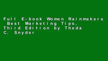 Full E-book Women Rainmakers  Best Marketing Tips, Third Edition by Theda C. Snyder