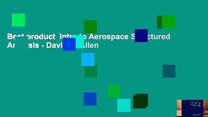 Best product  Intro to Aerospace Structured Analysis - David H. Allen