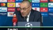 Sarri embraces 'ecstasy' of Champions League title chase