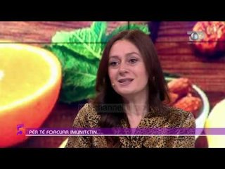 Ftesë në 5, Frika nga Coronavirus,Blerina Bombaj: Ja ushqimet që e luftojnë, 25 Shkurt 2020, Pjesa 3