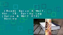 [Read] Spice & Wolf, Vol. 18: Spring Log (Spice & Wolf #18)  Review