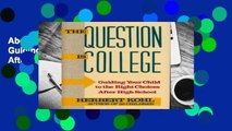 About For Books  The Question Is College: Guiding Your Child to the Right Choices After High