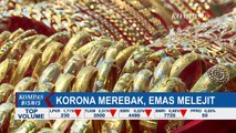 Terkini! Corona Merebak, Emas Melejit