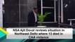 NSA Ajit Doval reviews situation in Northeast Delhi where 13 died in CAA violence
