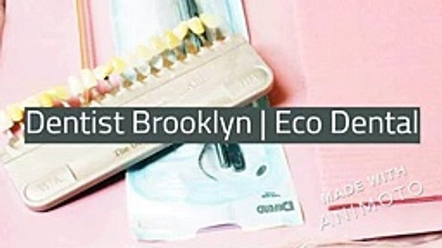 Dentist Brooklyn | Eco Dental
