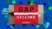 About For Books  Gap Selling: Getting the Customer to Yes: How Problem-Centric Selling Increases