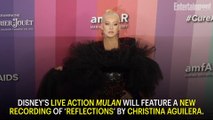 Disney’s Live Action Mulan Will Feature a New Recording of ‘reflections’ by Christina Aguilera