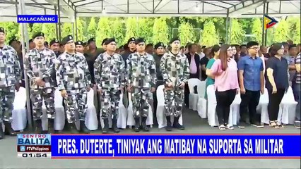 Presidente #Duterte, tiniyak ang matibay na suporta sa militar