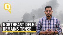 Delhi Violence Ground Report: Mustafabad, Chandbagh Continues to Remain Tense