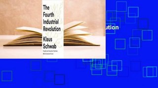 [Read] The Fourth Industrial Revolution  Review