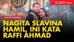 Blak-blakan Raffi Ahmad soal Kabar Kehamilan Nagita Slavina