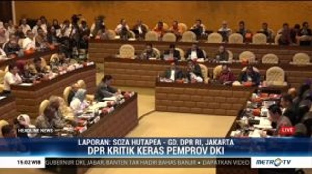 Gelar Rapat Dengar Pendapat, DPR Kritik Keras Pemprov DKI