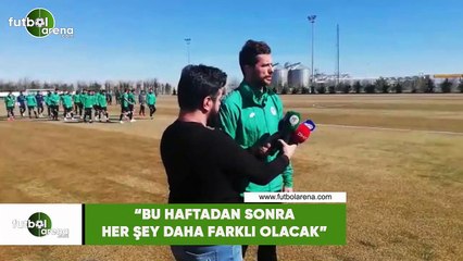 Uğur Demirok: "Bu haftadan sonra her şey daha farklı olacak"