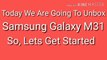 Samsung Galaxy M31 Unboxing & First Look - 64MP - 6000mAh - S-AMOLED - #MegaMonster