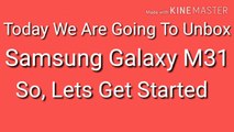 Samsung Galaxy M31 Unboxing & First Look - 64MP - 6000mAh - S-AMOLED - #MegaMonster