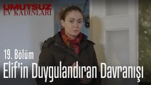 Elif'in duygulandıran davranışı - Umutsuz Ev Kadınları 19. Bölüm