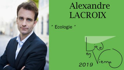 ("Devant la beauté de la nature" d'Alexandre LACROIX) Ecologie