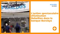 L'action spectaculaire d'Extinction Rebellion dans la banque Barclays