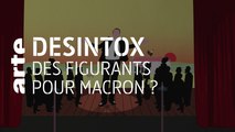 Des figurants pour Macron ? | 26/02/2020 | Désintox | ARTE
