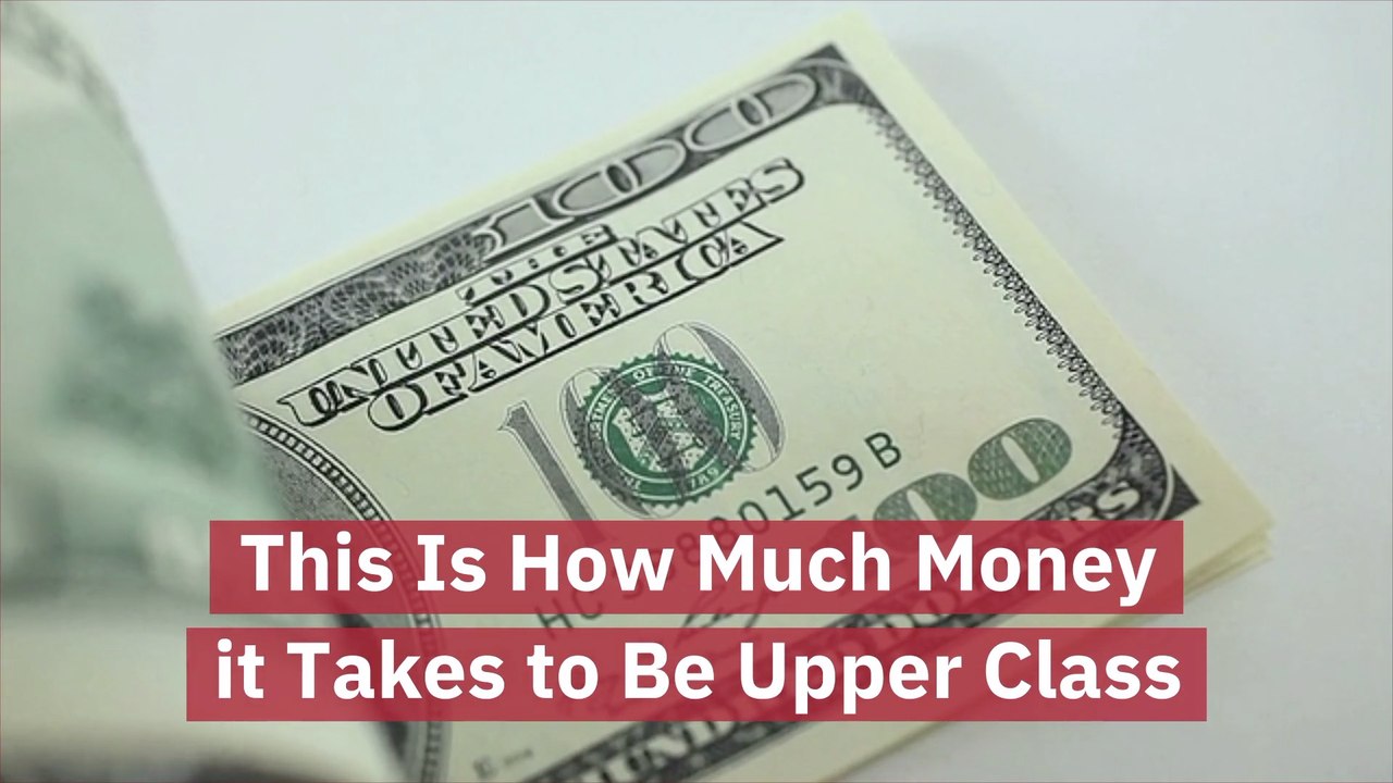 The Dollar Value Of Upper Class